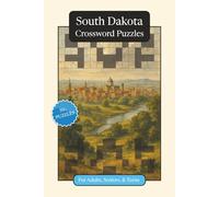 South Dakota Crossword Puzzles: Crossword Puzzles with Easy to Read Print about South Dakota, History, Geography and More | 6x9 inches, 120 pages | ... Relaxation (U.S. States Crossword Puzzles)
