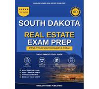 South Dakota Real Estate Exam Prep: The Simple Step-by-Step Study Guide to Pass Your South Dakota Broker Associate License Exam on the First Try (Winslow Homes Real Estate Exam Prep)
