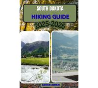 South Dakota Trail Hiking Guide 2025-2026: 108 (Trailwise: The 2025 Hiking Series)