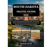 South Dakota Travel Guide 2026: Discover Iconic Monuments, Historic Sites, Scenic Drives, Wildlife Encounters, Outdoor Activities, Local Gems, and Practical Tips for an Unforgettable Adventure