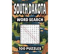 South Dakota Word Search: 100 Pages of Puzzles, Word Scramble, Word Find, and Vocabulary Activities for Kids, Adults, and Seniors