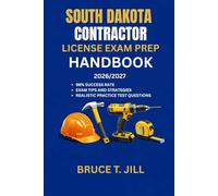 SOUTH DATOKA CONTRACTOR LICENSE EXAM PREP HANDBOOK: Proven study strategies to help you achieve first-time success