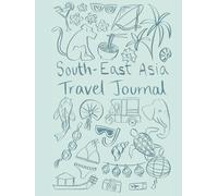 South-East Asia Travel Journal: Large Blue Cover