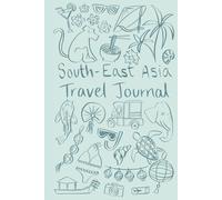 South-East Asia Travel Journal: Small Blue Cover