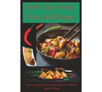South East Asian Food and Recipes: Word Searches with Easy-to-Read Print about SE Asian Meals, Ingredients and More I 6x9 inches, 50+ puzzles 110 ... Wannabe Chefs, Future Holidays, and Free Time