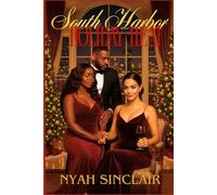 South Harbor Holiday Heat: Velvet Chains & Winter Kings: This Christmas, loyalty comes laced in velvet… and every gift has a cost. (South Harbor Holiday Heat: A South Harbor Tides Novella)