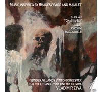 Kuhlau, Tchaikovsky, Liszt: Music Inspired Shakespeare