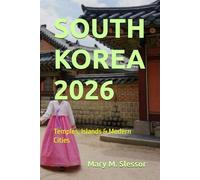SOUTH KOREA 2026: Temples, Islands & Modern Cities