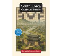 South Korea Crossword Puzzles: Crossword Puzzles with Easy to Read Print about South Korea, Culture, History and More | 6x9 inches, 120 pages | 50+ ... (World Countries Crossword Puzzles)