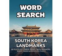 South Korea Landmarks Word Search: 80 Towers, Villages and Districts -Themed Large-Print Puzzles For Adults - 1,600+ Words to Find - Includes Answer Keys & Bonus Quiz Word (GridQuest)