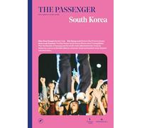 The Passenger: Volume 16 - South Korea