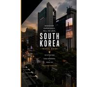 SOUTH KOREA TRAVEL GUIDE 2026/2027
