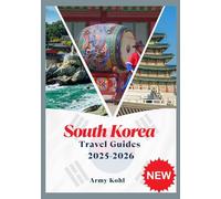 SOUTH KOREA TRAVEL GUIDES 2025-2026