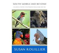 SOUTH MOBILE AND BEYOND: COLORFUL POETRY PHOTOBOOK FROM NEAR AND FAR