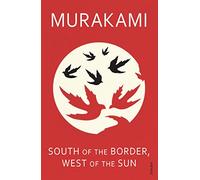 South of the Border, West of the Sun: Haruki Murakami
