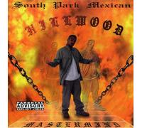 SPM (SOUTH PARK MEXICAN ) - Hillwood