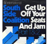 South Side Coalition - Get Up Off Your Seats And Jam
