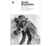 South. The Endurance Expedition (Penguin Modern Classics) [Idioma Inglés]