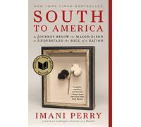 South to America – Un viaje al sur del Mason-Dixon para entender el alma de una nación – Ecco