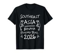 Southeast Asia Banana Pancake Trail 2026 Regalo para mochileros Camiseta