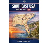 Southeast USA Road Atlas 2026: Florida, Georgia, Carolinas & Gulf Coast Highways, Scenic Drives & Regional Routes