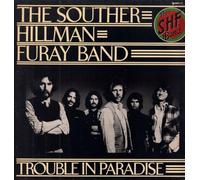 Souther Hillman Furay Band - Trouble in paradise (1975) / Vinyl record [Vinyl-LP]