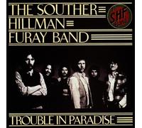 Souther Hillman Furay - Trouble in Paradise [Import]