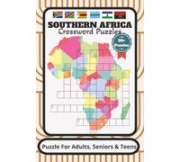 Southern Africa Crossword Puzzle: 50+ Southern Africa Crossword Puzzles: Crossword Puzzles with Easy to Read Print about Southern African Countries, ... for Vacations, Trips to Africa and Holidays.