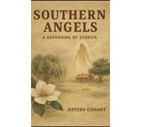 Southern Angels: A Gathering of Stories