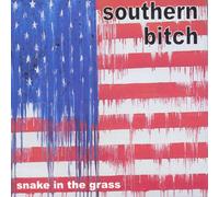 Southern Bitch - Snake in The Grass