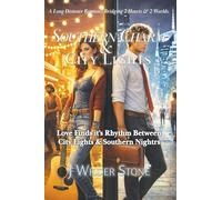 Southern Charm & City Lights: A Contemporary Romance of Music, Ambition, and Love Across Miles