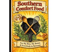 Southern Comfort Food: Momma's Cookbook