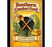 Southern Comfort Food: Momma's Cookbook