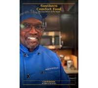 Southern Comfort Food: The True Flavor of the South