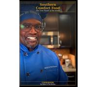 Southern Comfort Food: The True Flavor of the South