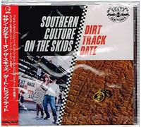 SOUTHERN CULTURE ON THE SKIDS - Dirt Track Date