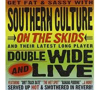 Southern Culture On The Skids - Doublewide And Live