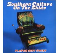 Southern Culture on the Skids - Plastic Seat Sweat