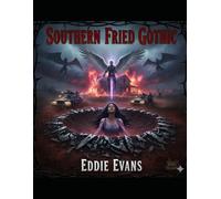 Southern Fried Gothic