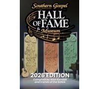 Southern Gospel Music Hall of Fame: 2026 Edition: An Autograph & History Book