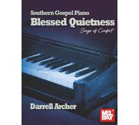 Southern Gospel Piano-Blessed Quietness: Songs of Comfort