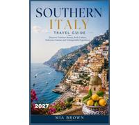 SOUTHERN ITALY TRAVEL GUIDE 2027