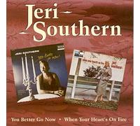 Southern,Jeri - You Better Go Now / When Your Heart's On Fire
