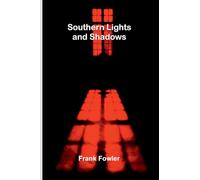 Southern Lights and Shadows