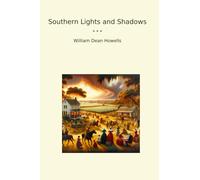 Southern Lights and Shadows (Classic Books)