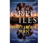 Southern Man: The next thrilling Penn Cage novel from the bestselling author of CEMETERY ROAD, for fans of John Grisham, David Baldacci and Harlan Coben