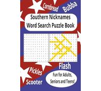Southern Nicknames Word Search Puzzle Book: Large Print Word Searches Celebrating Southern Nicknames, Culture, Humor, and More.| 6x9 inches , 110 pages |50+ puzzles ...