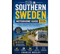 Southern Sweden Motorhome Guide 2026: Scenic Road Trips Through Skane and Smaland With Coastal Villages, Lakes, Campsites and Smart Travel Tips