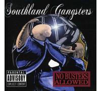 Southland Gangsters - No Busters Allowed