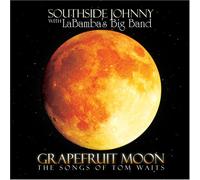 Southside Johnny - Grapefruit Moon: the Songs of